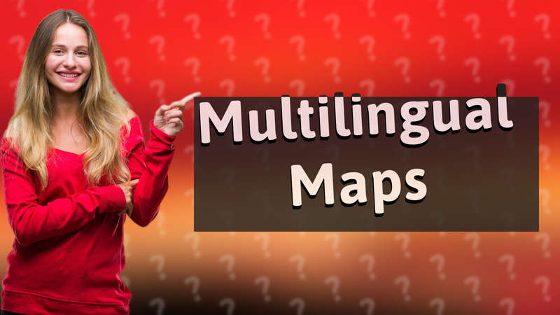 Multilingual Maps