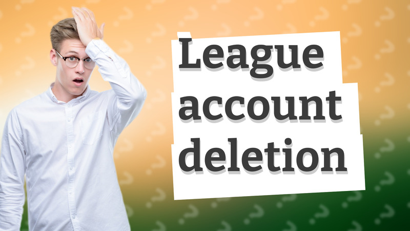 League account deletion