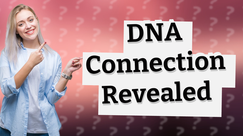 DNA Connection Revealed
