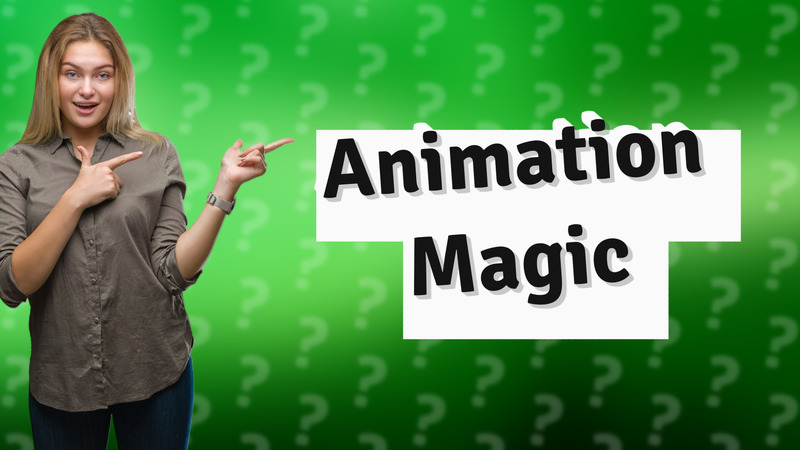Animation Magic