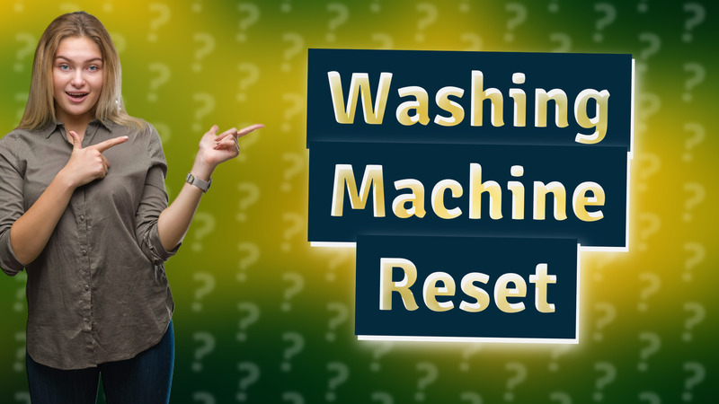 Washing Machine Reset