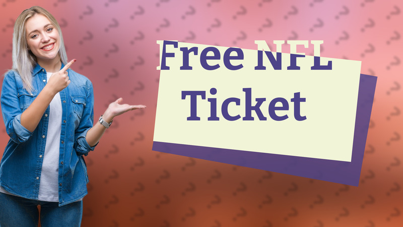 Free NFL Ticket