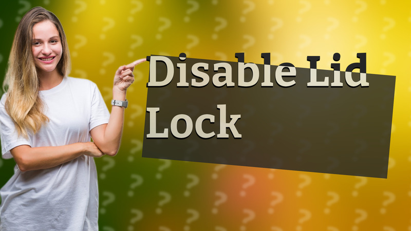 Disable Lid Lock