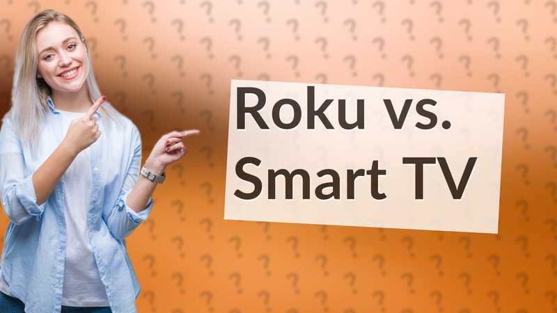 Roku vs. Smart TV