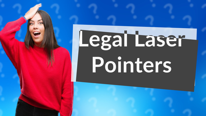Legal Laser Pointers