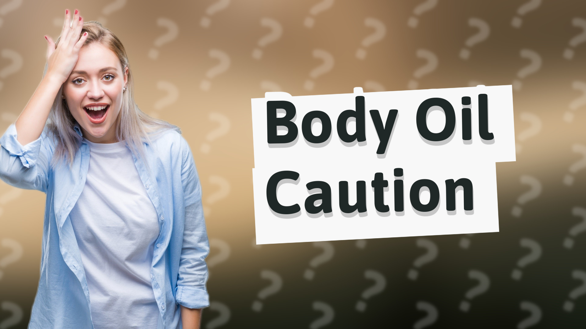 Body Oil Caution