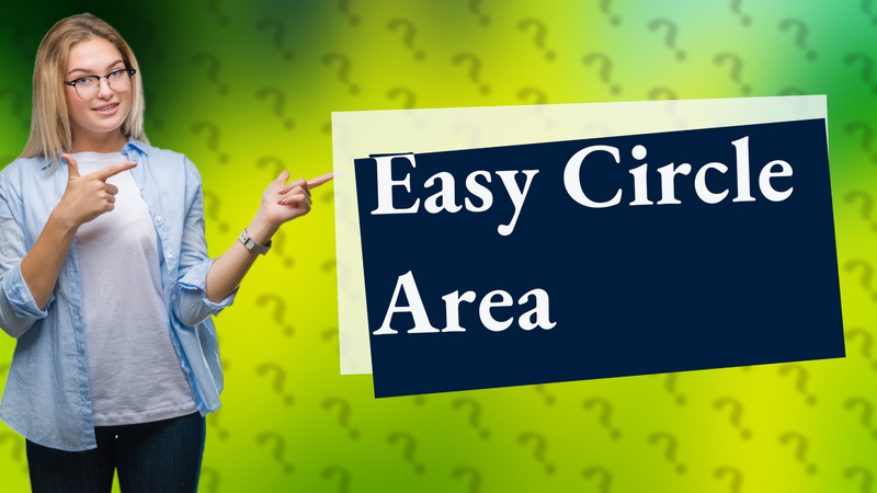Easy Circle Area