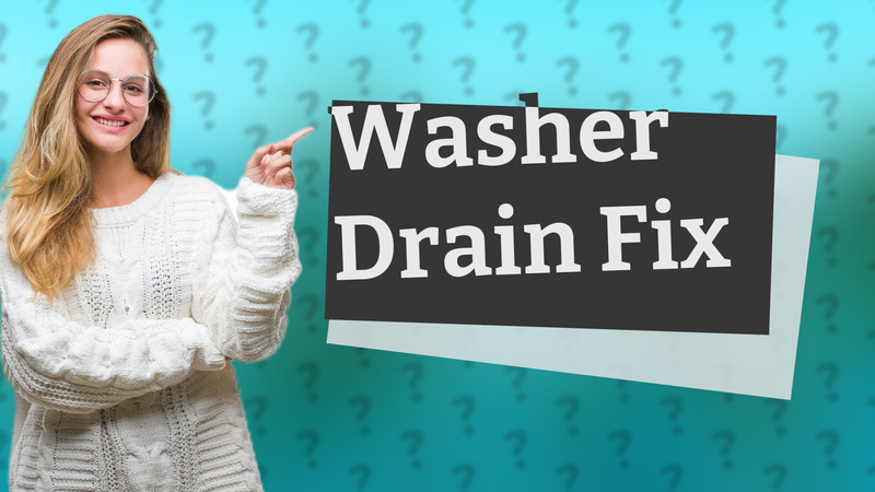 Washer Drain Fix