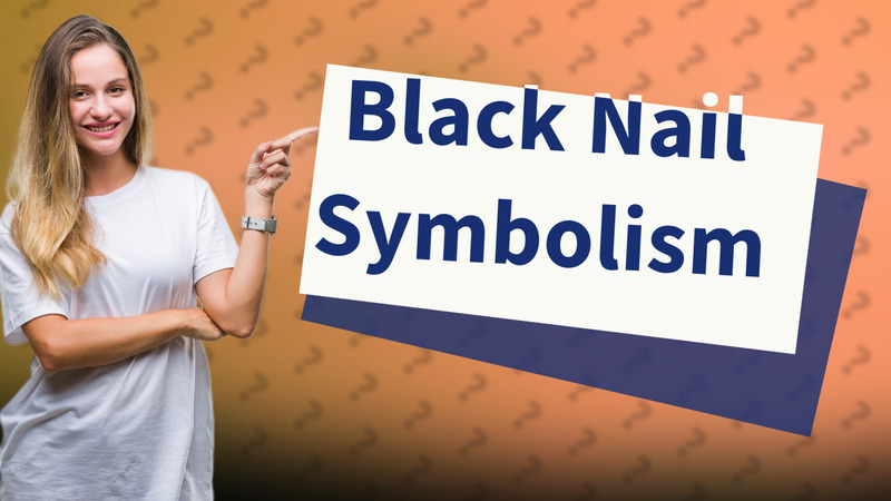 Black Nail Symbolism