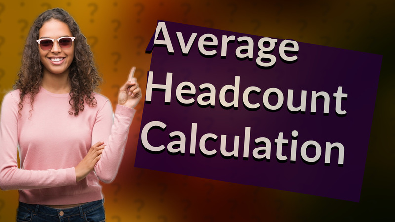 Average Headcount Calculation