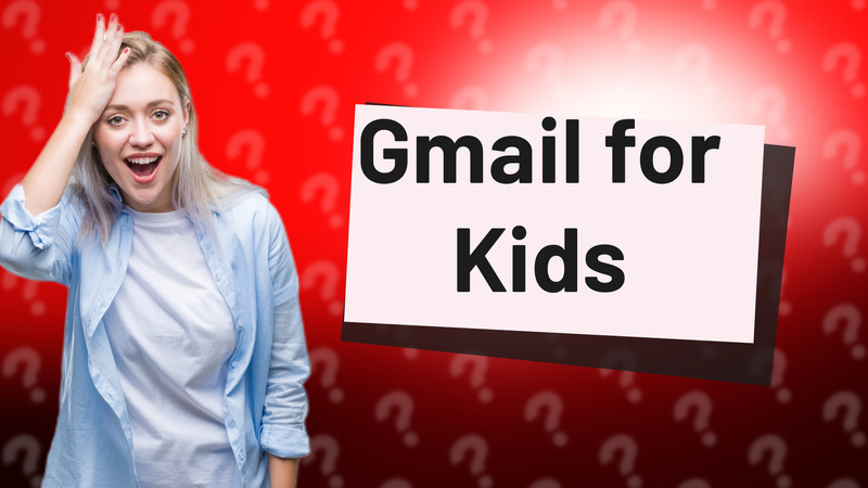 Gmail for Kids
