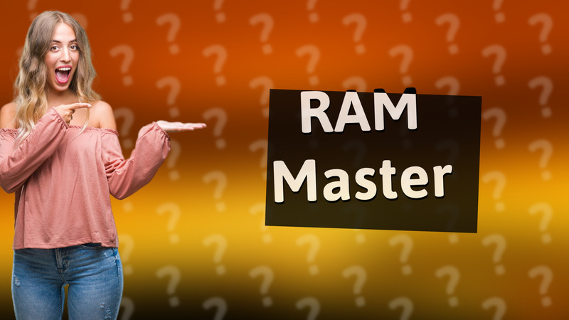 RAM Master