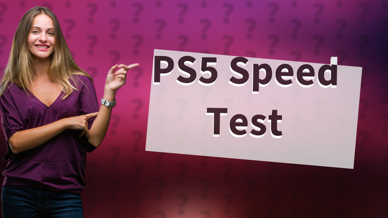 PS5 Speed Test