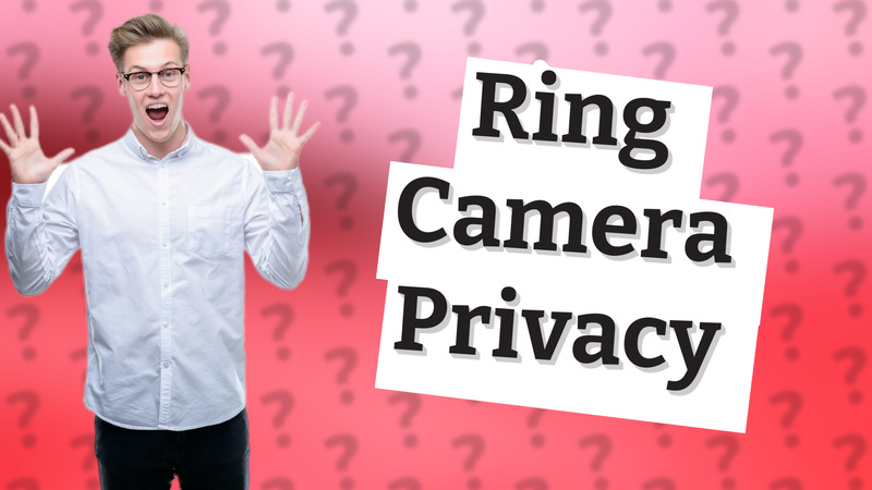 Ring Camera Privacy