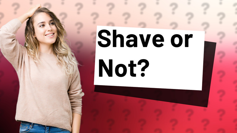Shave or Not?