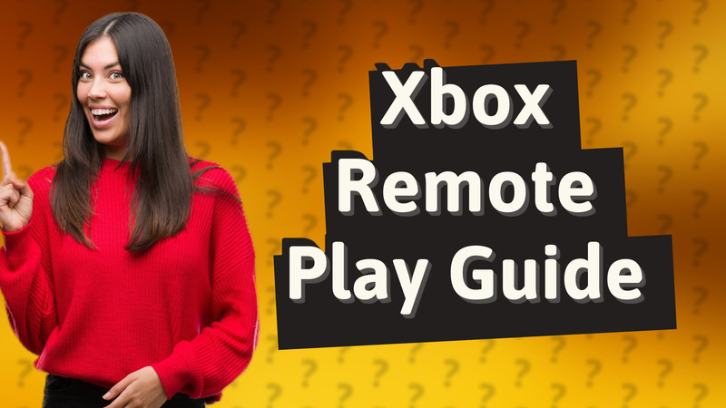 Xbox Remote Play Guide