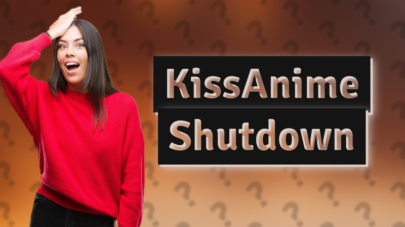 KissAnime Shutdown