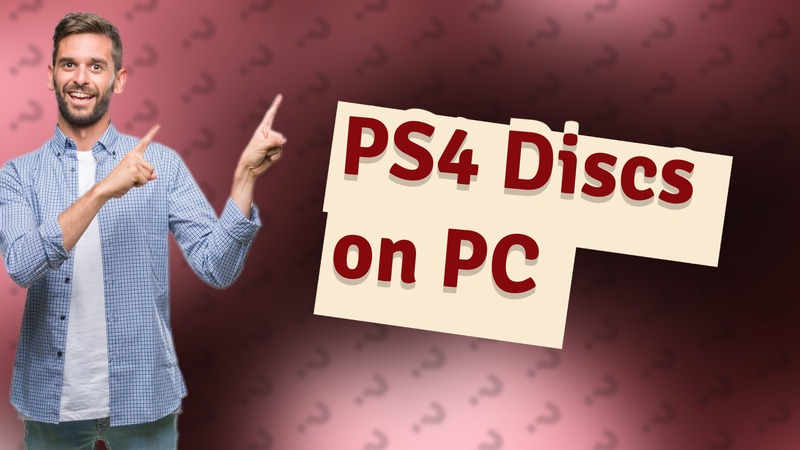 PS4 Discs on PC