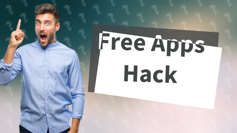 Free Apps Hack