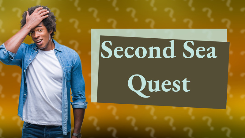 Second Sea Quest