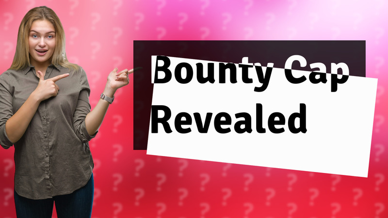Bounty Cap Revealed