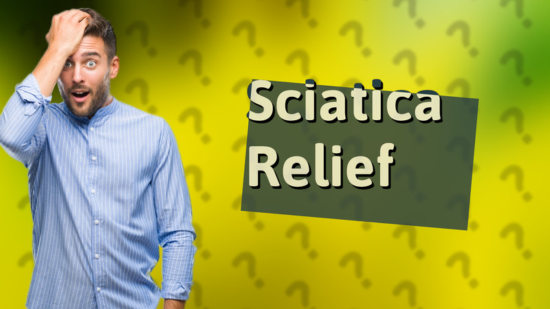 Sciatica Relief
