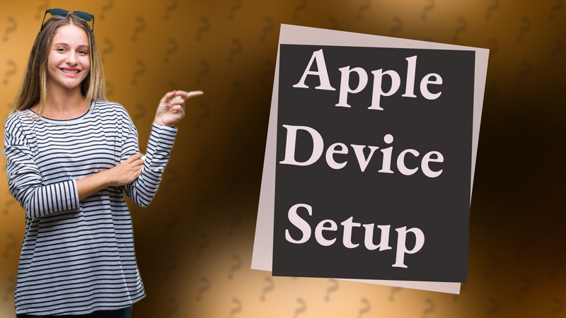 Apple Device Setup