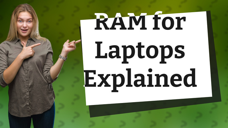 RAM for Laptops Explained