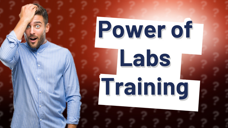Power of Labs Training