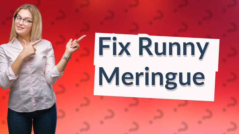 Fix Runny Meringue
