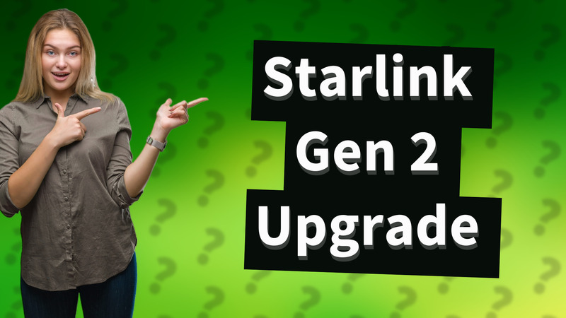 Starlink Gen 2 Upgrade