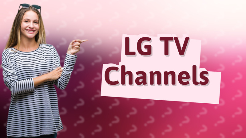 LG TV Channels
