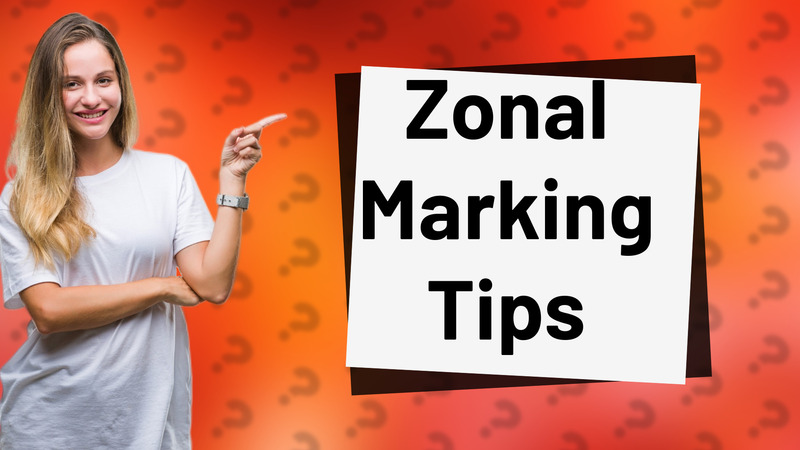 Zonal Marking Tips
