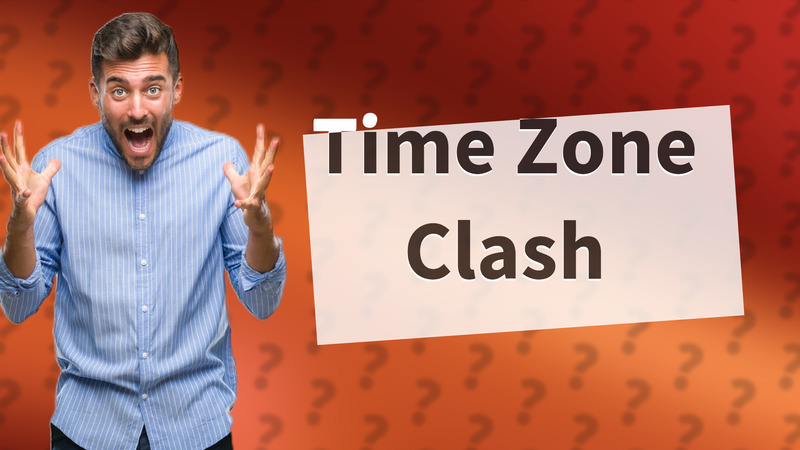Time Zone Clash