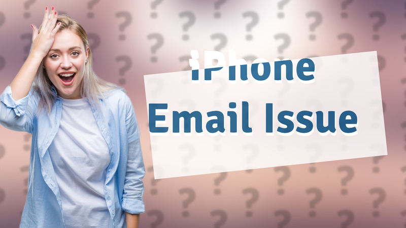 iPhone Email Issue