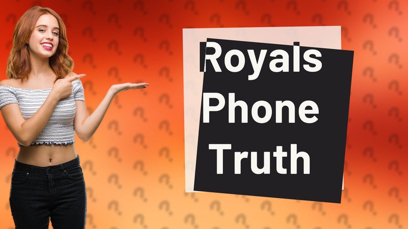 Royals Phone Truth