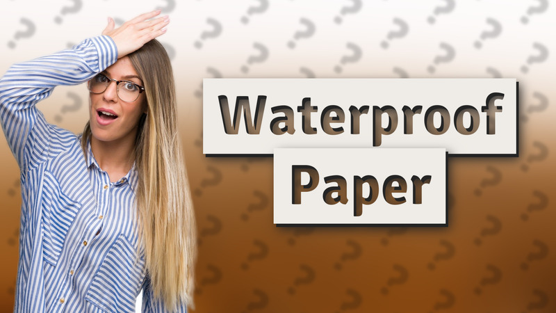 Waterproof Paper