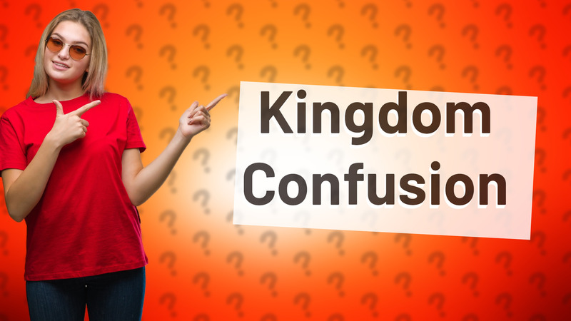 Kingdom Confusion