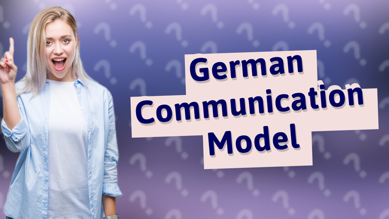 German Communication Model