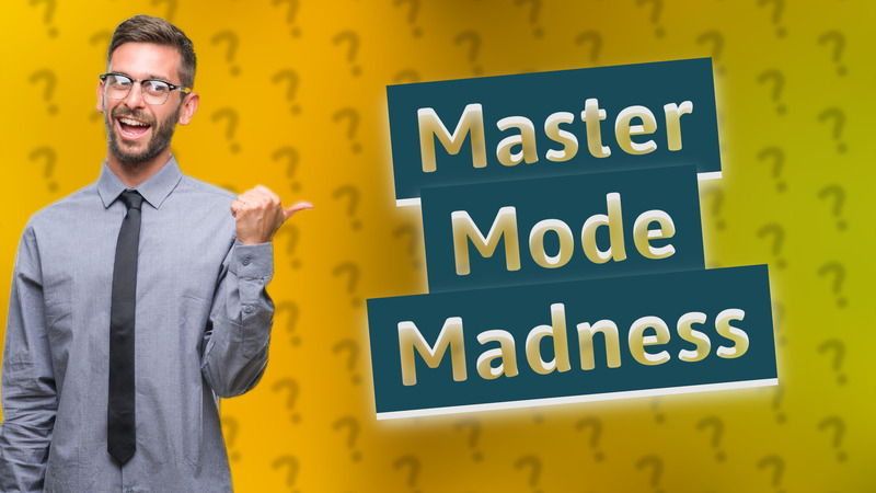 Master Mode Madness