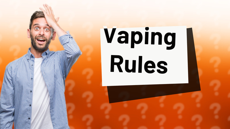 Vaping Rules