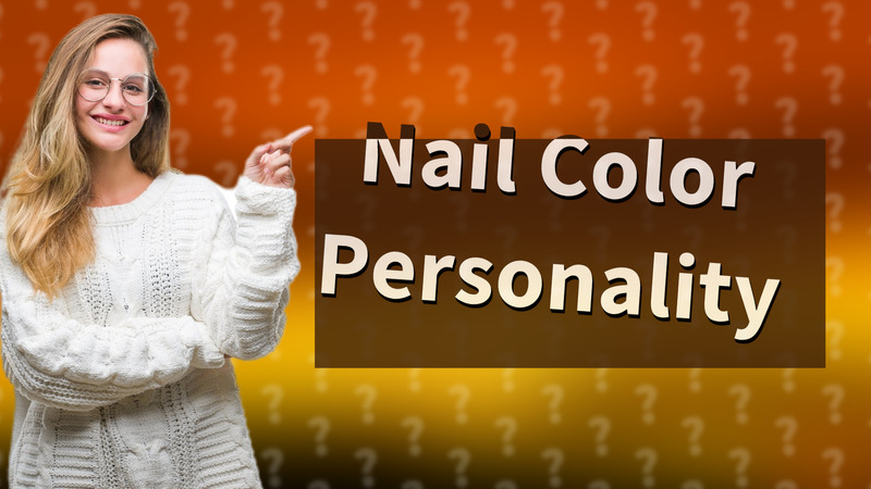 Nail Color Personality