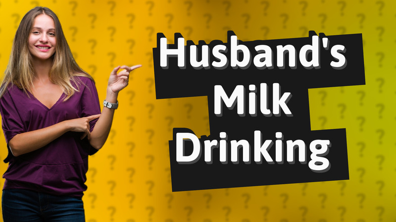 Husband's Milk Drinking