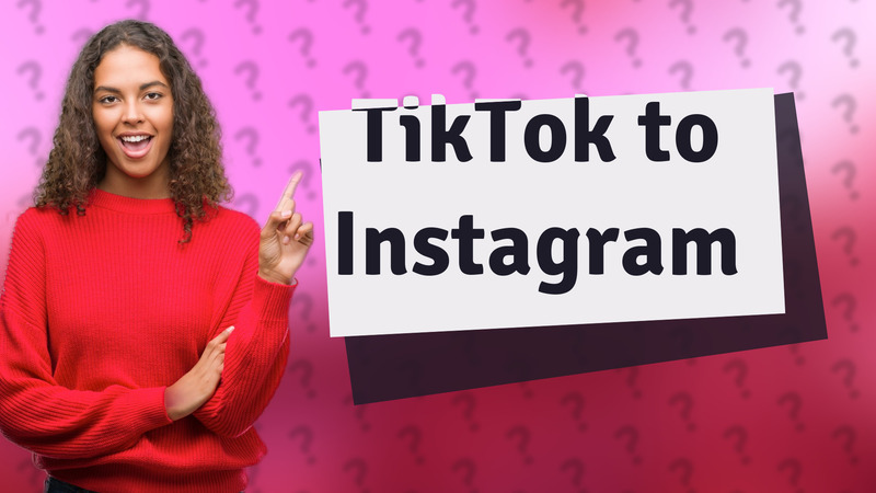 TikTok to Instagram