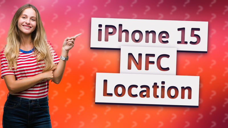 iPhone 15 NFC Location