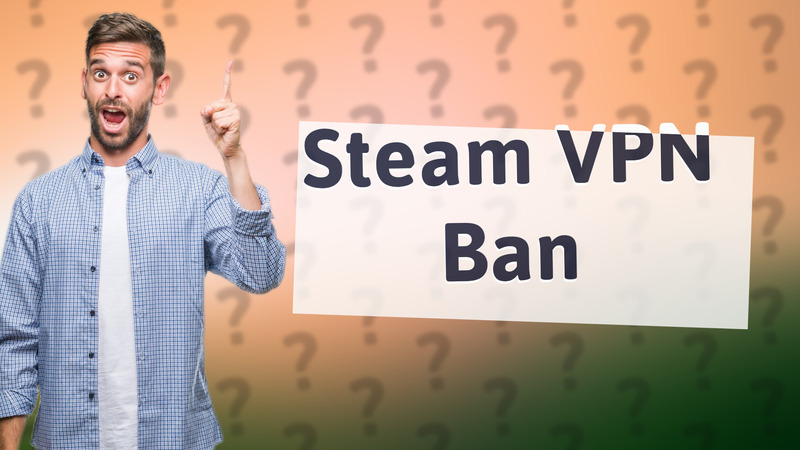 Steam VPN Ban