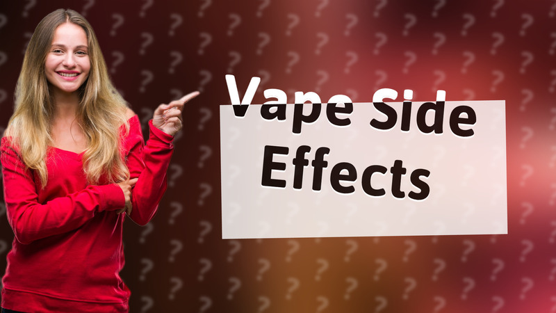 Vape Side Effects