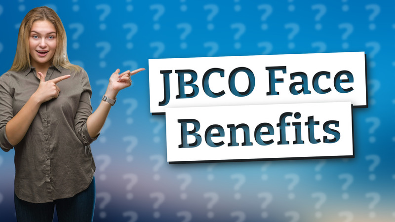 JBCO Face Benefits