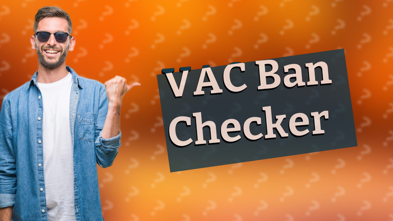 VAC Ban Checker