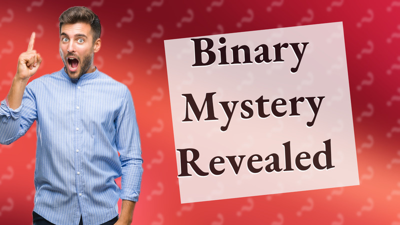 Binary Mystery Revealed